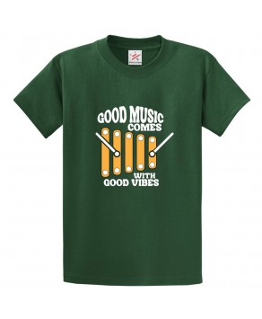 Good Music Comes With Good Vibes Classic Unisex Kids and Adults T-Shirt For Xylophone Players